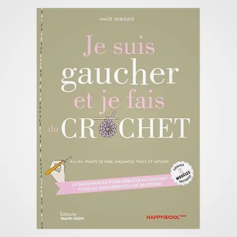 Je suis gaucher et je fais du crochet, crochet gaucher
